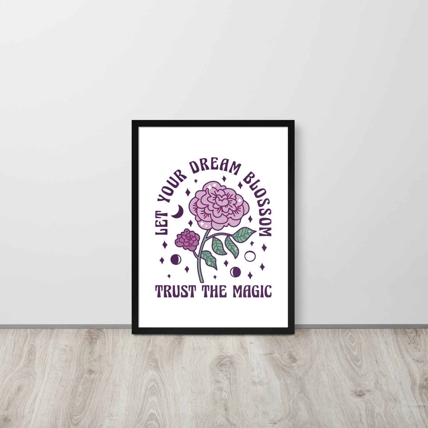 "Let your dreams blossom"  wall art