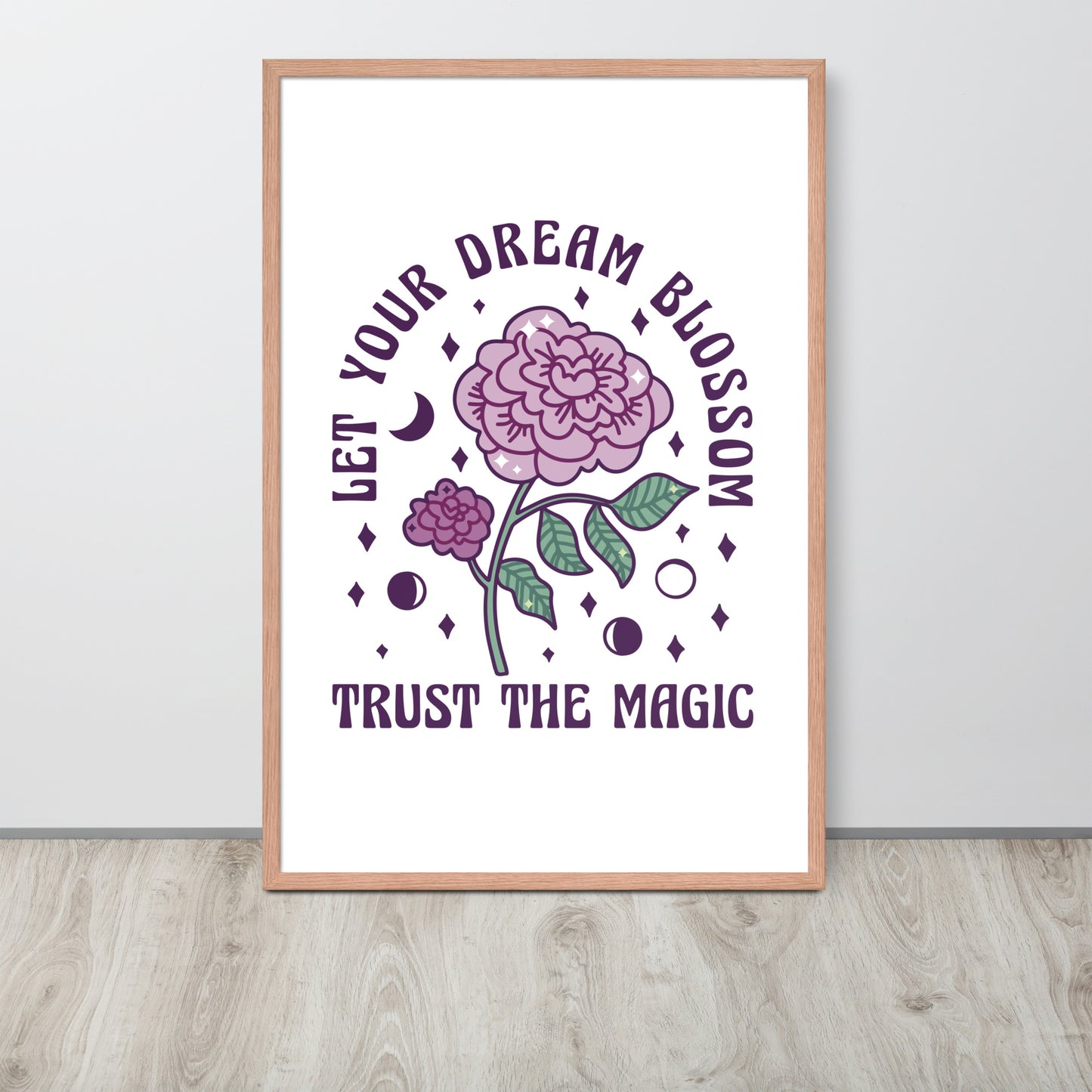 "Let your dreams blossom"  wall art