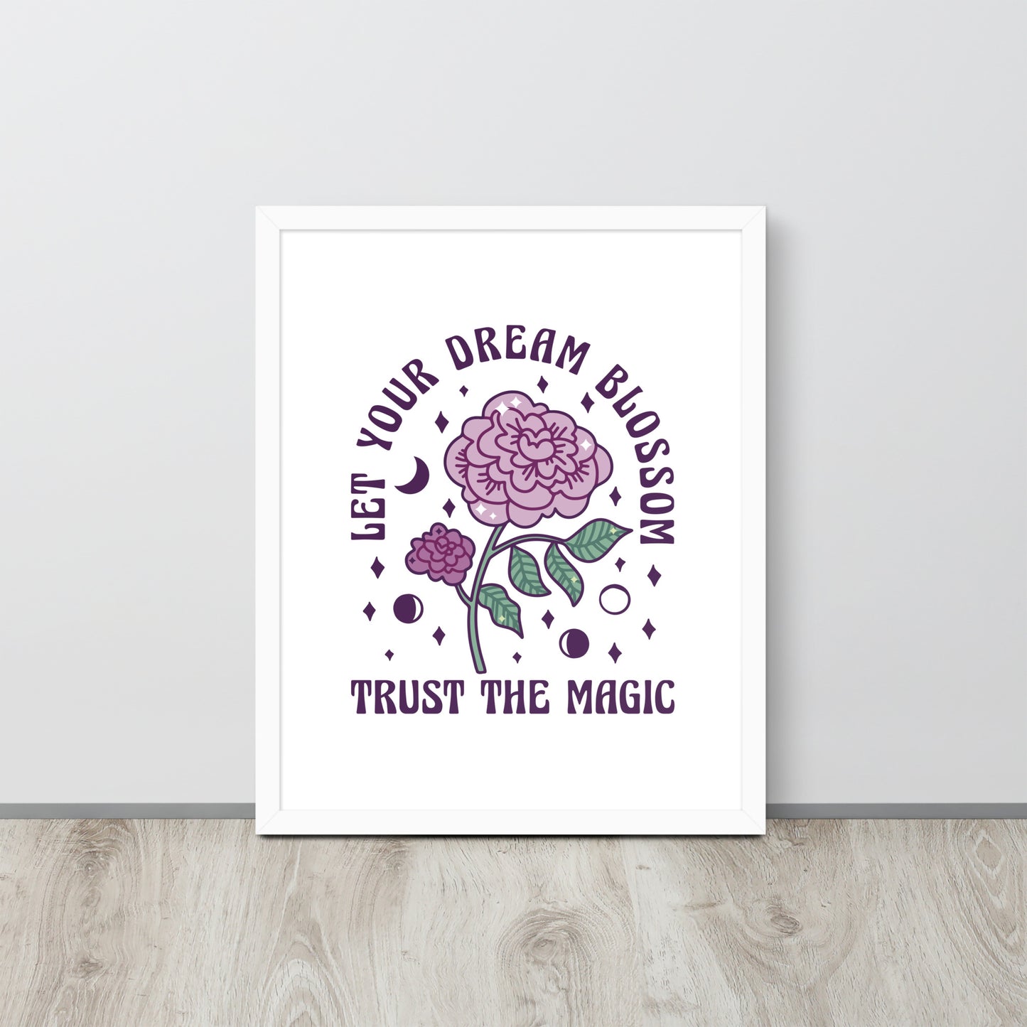 "Let your dreams blossom"  wall art