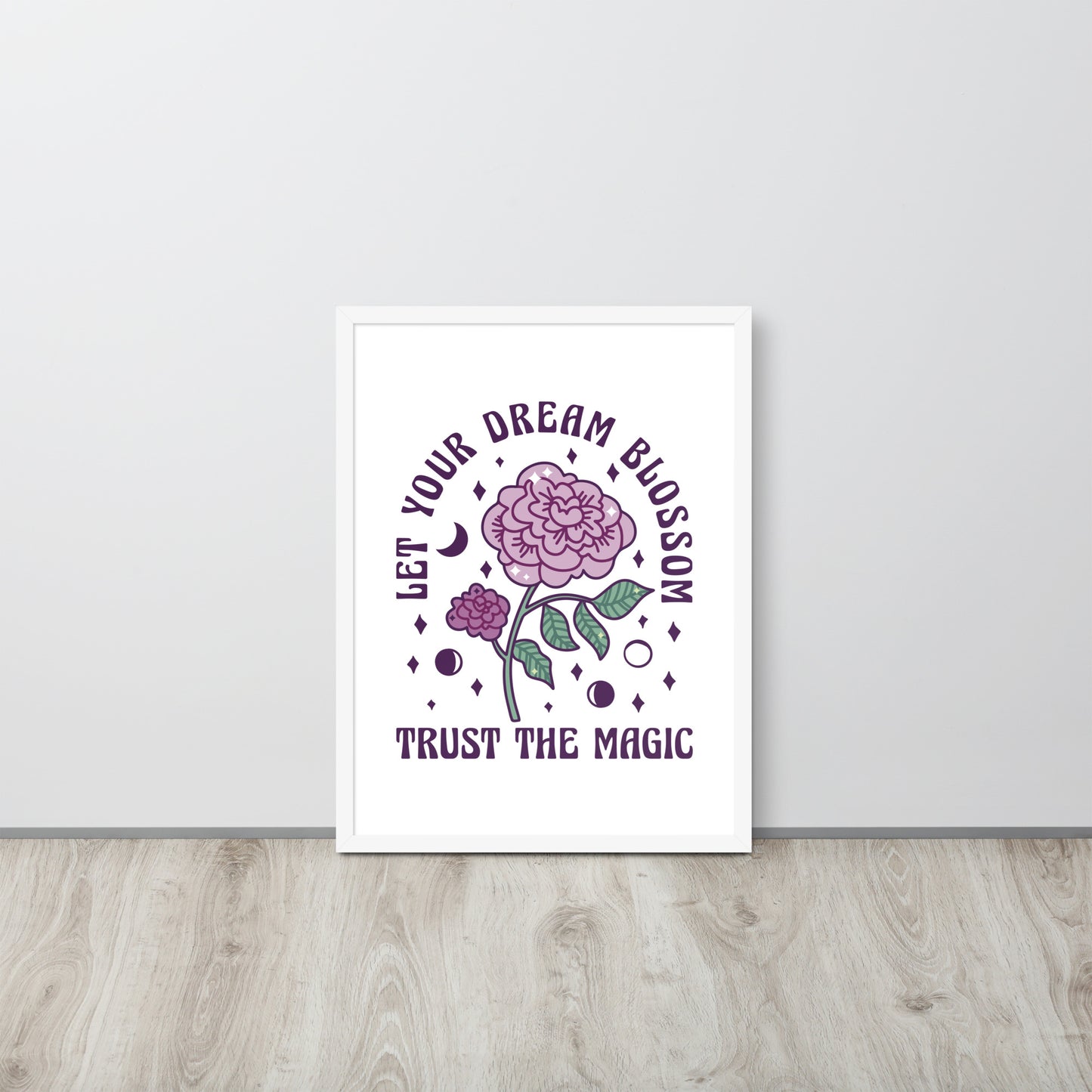 "Let your dreams blossom"  wall art