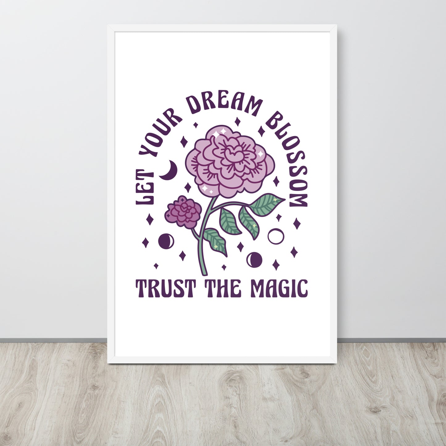 "Let your dreams blossom"  wall art