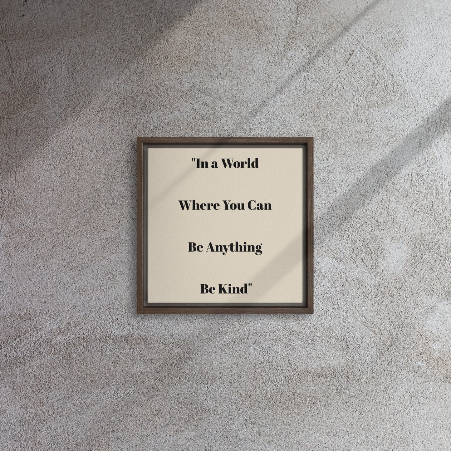 "Be Kind" Framed canvas