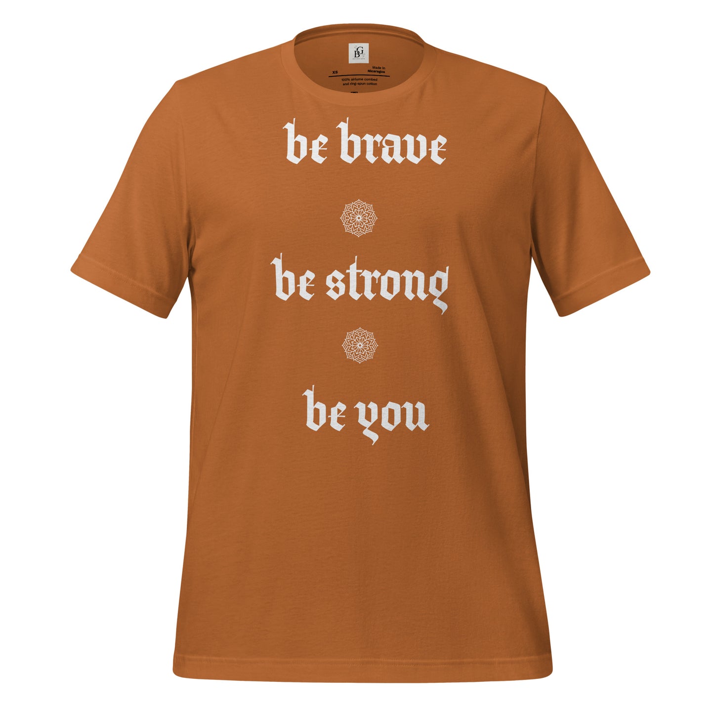 be brave